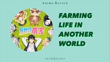Bangkit Kembali Sebagai Seorang Petani || Review Anime Isekai Nonbiri Nouka