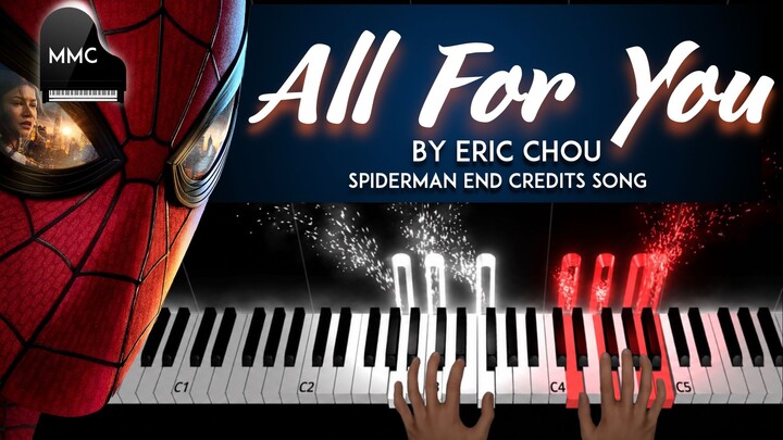 All For You By Eric Chou (周興哲) - Spider Man (End credits)《蜘蛛人：重生日》電影片尾曲 piano cover/tutorial