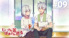 Ông Bà Hồi Xuân - Tập 09 (Vietsub)【Toàn Senpaiアニメ】