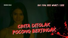 FILM HOROR DO YOU SEE WHAT I SEE - CINTA PERTAMAKU ADALAH POCONG