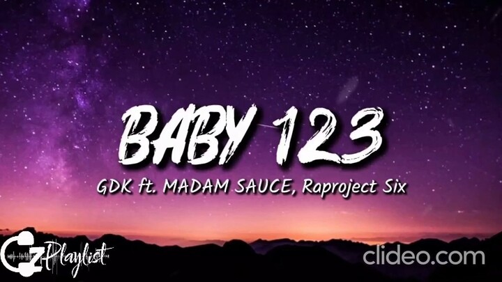 Baby 123 - GDK ft. MADAM SAUCE, Raproject Six (slowed to imperfection) (Lyrics)