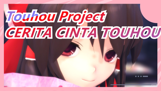 Touhou Project | [MMD 2016 / Cerita] CERITA CINTA TOUHOU