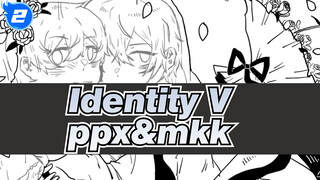 Identity V| 【Gambar Sendiri AMV】Datang dan hadiri pernikahan dari ppx&mkk_2