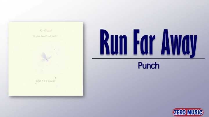 Punch - Run Far Away (Nothing Uncovered OST Part 3)  [Rom_Eng Lyric]
