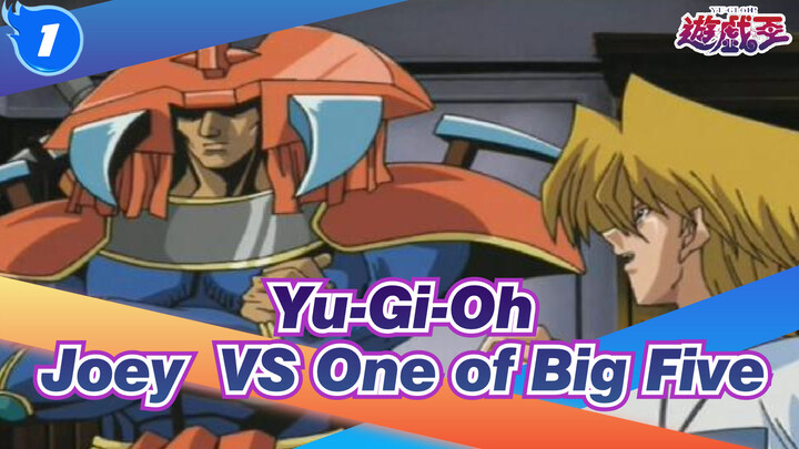 Yu-Gi-Oh|[Classical Duel]Joey  VS One of Big Five_1
