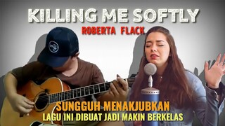 GILA BRO LAGU INI DICOVER DENGAN SANGAT BAIK‼️Alip Ba Ta Ft Amy - KILLING ME SOFTLY (Roberta Flack)