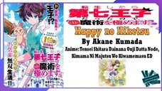 Akane Kumada - Happy No Hiketsu | Anime: Tensei Shitara Dainana Ouji Datta Node ED Full (Lyrics)