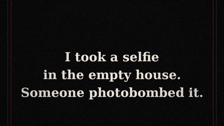 I Took a Selfie in the Empty House — Someone Photobombed It | Scary Story