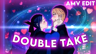 KAGUYA SAMA - DOUBLE TAKE [EDIT/AMV]