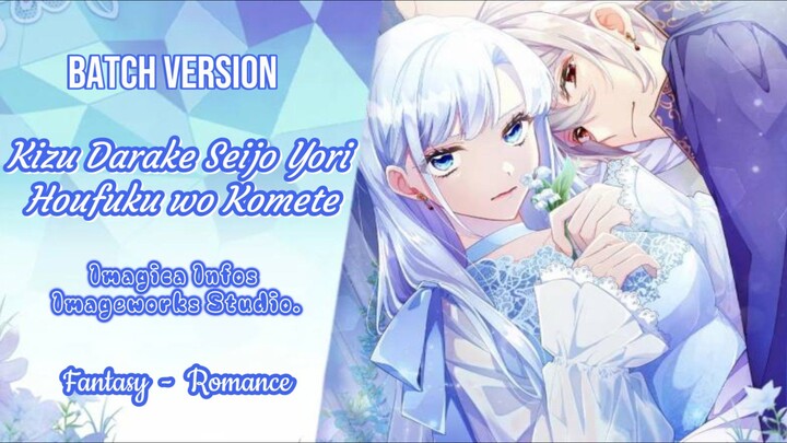 [Batch] Kizu Darake Seijo Yori Houfuku wo Komete Subtitle Indonesia Episode 1-12