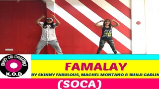 FAMALAY BY SKINNY FABULUOUS, MACHEL MONTANO & BUNJI GARLIN |SOCA | ZUMBA ® | KEEP ON DANZING (KOD)