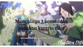 {CHAPTER 4} : Munculnya komandan pasukan ksatria sihir kerajaan clover