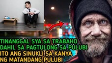 LALAKI NA TINANGGAL SA TRABAHO DAHIL SA PAGTULONG SA PULUBI