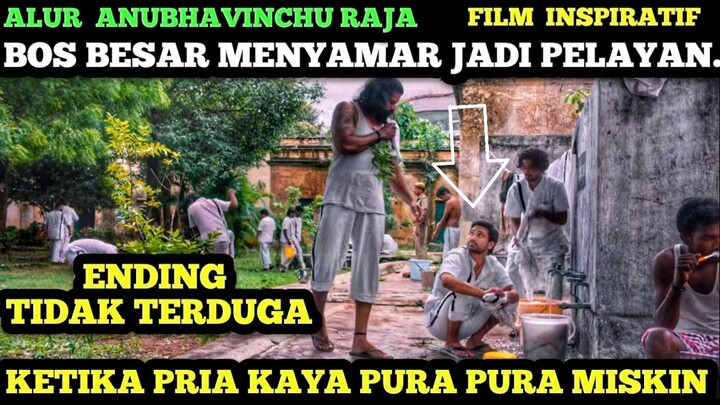 KETIKA PRIA KAYA PURA PURA MISKIN - ALUR CERITA FILM INDIA - ANUBHAVINCHU RAJA