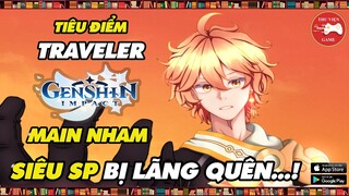 Genshin Impact || Tiêu điểm Traveler MAIN NHAM - TRANG BỊ và ĐỘI HÌNH MẠNH NHẤT || Thư Viện Game