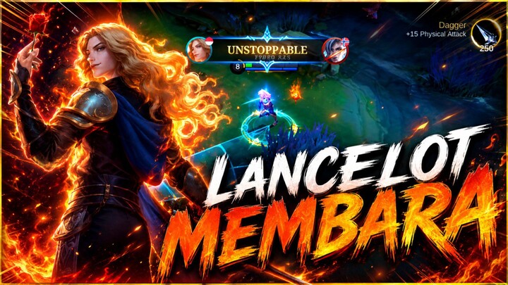 lancelot membara banget mlbb