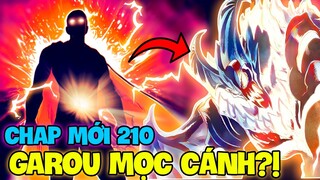 CHAP MỚI OPM 210 | GAROU TIẾN HÓA MỌC CÁNH | SAITAMA TẤU HÀI VỚI GAROU