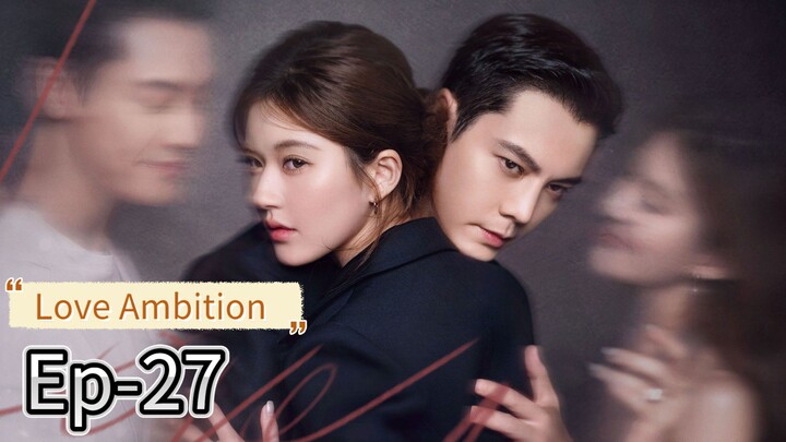Love Ambition Ep-27