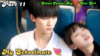 My Schoolmate😍 |P-11|School Famous Boy ❤️ Cute Girl|When I fly towards you new2023 Chinesedramatamil