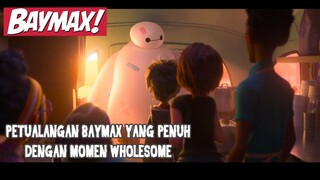PETUALANGAN BAYMAX DALAM MEMBANTU ORANG-ORANG //Pembahasan + Alur Cerita dari Serial Animasi BAYMAX