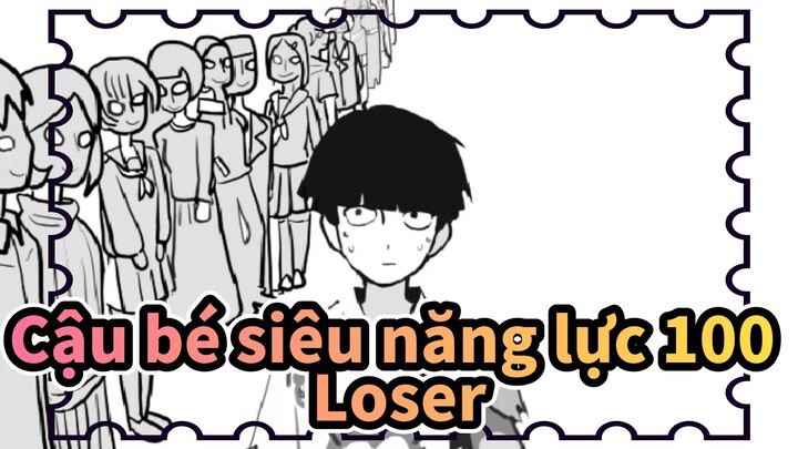 Cậu,bé,siêu,năng,lực,100,Loser