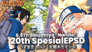 DIKERJAKAN 6,5TAHUN? SEHEBAT APA SIH NARUTO SPESIAL EPISODE ?