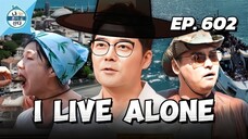 🇰🇷EP. 602 I LIVE ALONE (2025) | ENG SUB | VARIETY SHOW