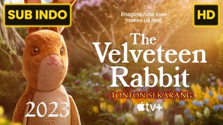 The Velveteen Rabbit 2023 SUB INDO