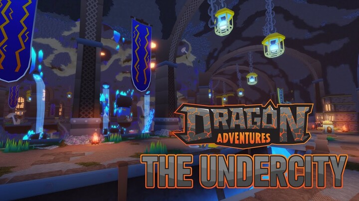 Dragon Adventures - The Undercity