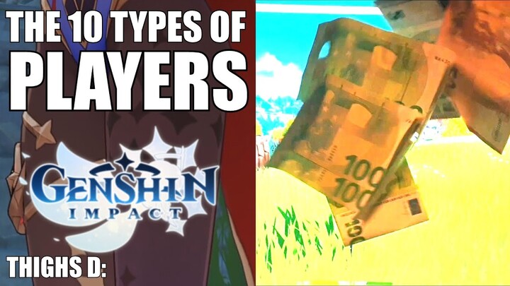 The 10 Types of Genshin Impact Players