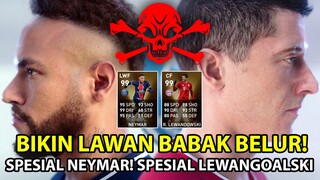 GW DAPATKAN NEYMAR DAN LEWANGOALSKI SPECIAL FANS CHOICE! AUTO BANTAI LAWAN! BIKIN NGAKAK! HAHAHAHA!