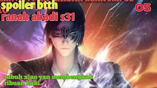 Spoiler Batle Through The Heavens Ranah Abadi S31 : Tubuh Xiao Yan Membengkak Ribuan Kaki