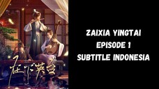 New | Zaixia "Yingtai" (I am Yingtai) Episode 1 Subtitle Indonesia