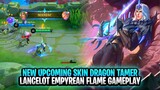 Lancelot Upcoming New Dragon Tamer Skin Empyrean Flame Gameplay | Mobile Legends: Bang Bang