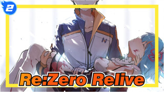 Re:Zero | [Re0 / MAD] Menonton Relive untuk Mengingat Re:Zero_2
