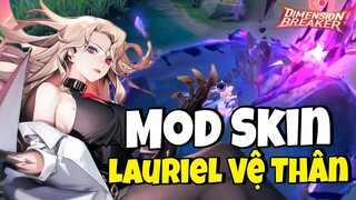 Mod Skin Lauriel Thứ nguyên vệ thần mùa 23 full hiệu ứng 2 dạng icon và âm thanh