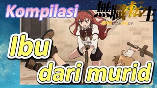 [Mushoku Tensei] Kompilasi | Ibu dari murid