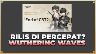 CBT 2 SELESAI DAN INI TANGGAL RILIS - WUTHERING WAVES [TOPUP DI FEBRY.STORE]