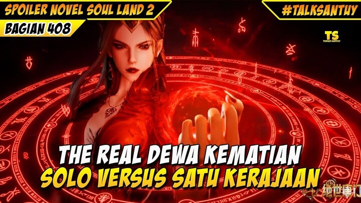 PERTARUNGAN TERAKHIR DEWA KEMATIAN DOULUO NGESOLO KERAJAAN RIYUE - SOUL LAND 2 D