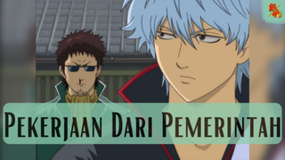 Gintama || Pekerjaan Dari Pemerintah ...