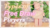 Types of Free Draw players (Roblox)