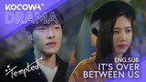 It's over between us | Tempted EP19 | KOCOWA+