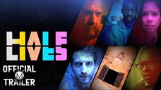 Half Lives 2024 SUB INDO