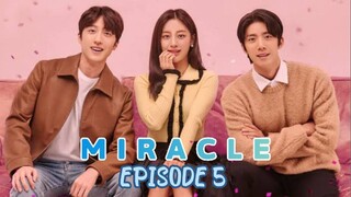 MIRACLE EP 5 TAGALOG DUB