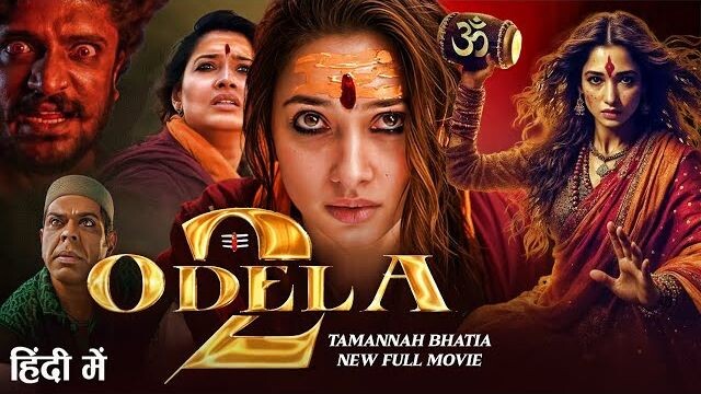 Odela 2 Full Movie in Hindi Dubb | Tamannaah Bhatia, Vasishta, Murali | New South Indian Movie 2025