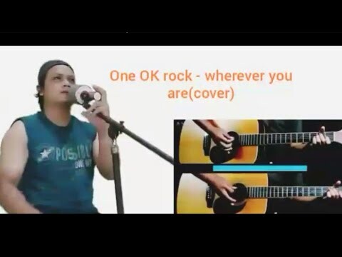 One ok rock - wherever you are (cover) bahtiar rifa