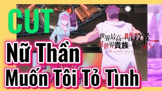 [Reincarnated Assassin]CUT |  Nữ Thần Muốn Tôi Tỏ Tình