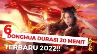 DONGHUA DURASI 20 MENIT TERBARU TAHUN 2022 || DONGHUA DURASI PANJANG DENGAN ALUR CERITA YANG MENARIK