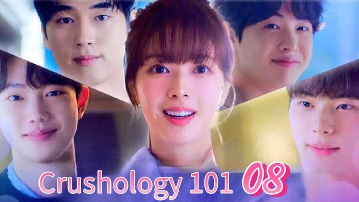 Crushology 101 - Episode 8 [Eng Sub]
