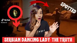 Serbian Dancing Lady SPOTTINGS: The TRUTH